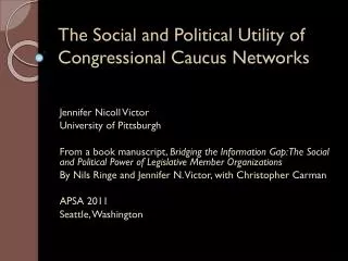 The Social and Political Utility of Congressional Caucus Networks
