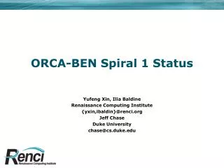ORCA-BEN Spiral 1 Status