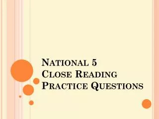 National 5 Close Reading Practice Questions
