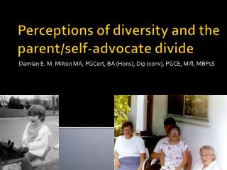 Perceptions of diversity and the parent/self-advocate divide