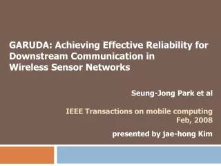 GARUDA: Achieving Effective Reliability for Downstream Communication in Wireless Sensor Networks