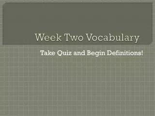 Week Two Vocabulary