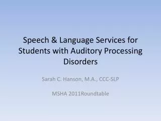Speech &amp; Language Services for Students with Auditory Processing Disorders