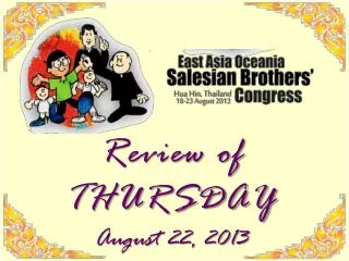 Review of THURSDAY August 22, 2013