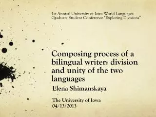 Elena Shimanskaya The University of Iowa 04/13/2013
