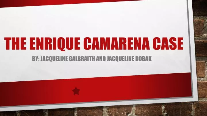 the enrique camarena case