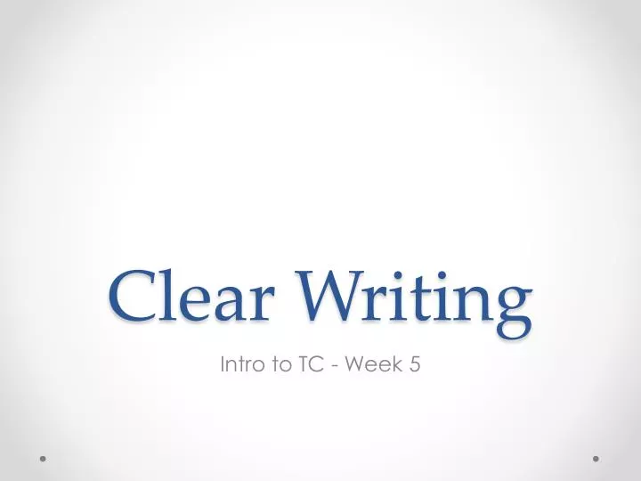 clear writing