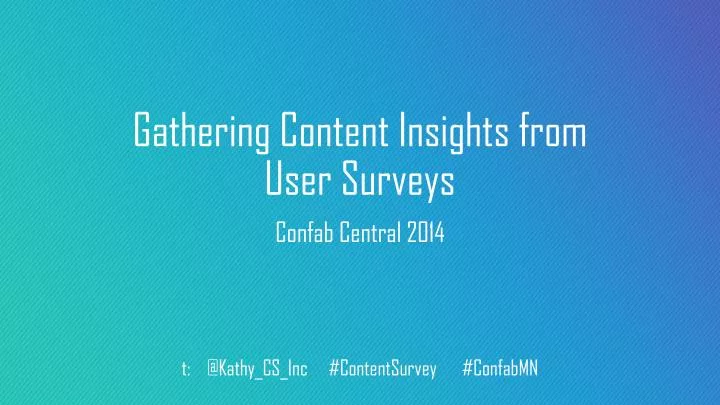 gathering content insights from user surveys