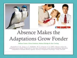 Absence Makes the Adaptations Grow Fonder