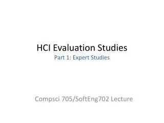 HCI Evaluation Studies Part 1: Expert Studies