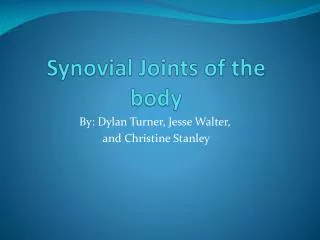 Synovial Joints of the body