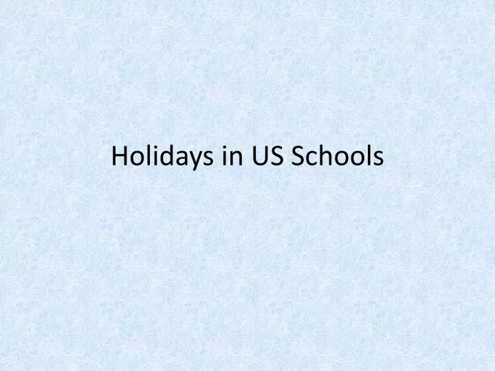 holidays in us schools