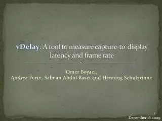 vDelay : A tool to measure capture-to-display latency and frame rate