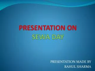 PRESENTATION ON SEWA DAY