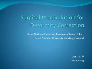 Surgical Plan Solution for Deformity Correction