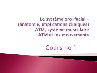 le syst me oro facial anatomie implications cliniques atm syst me musculaire atm et les mouvements