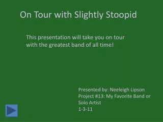 On Tour with Slightly Stoopid