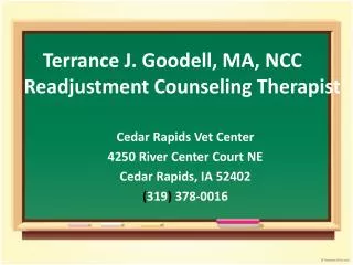 Terrance J. Goodell, MA, NCC Readjustment Counseling Therapist