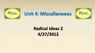 Radical Ideas 2 4/27/2012