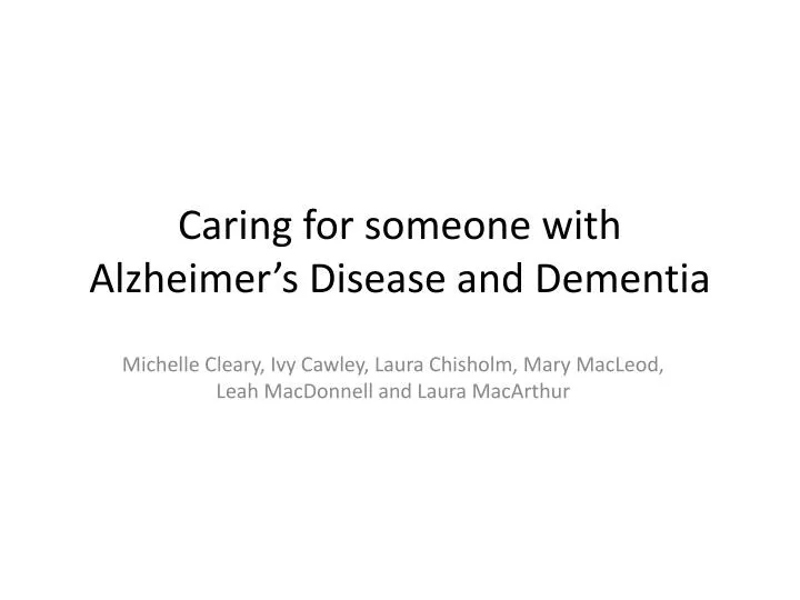 caring for someone with alzheimer s disease and dementia