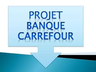 projet banque carrefour