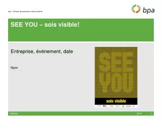 SEE YOU – sois visible !