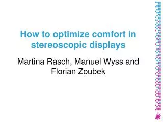 How to optimize comfort in stereoscopic displays