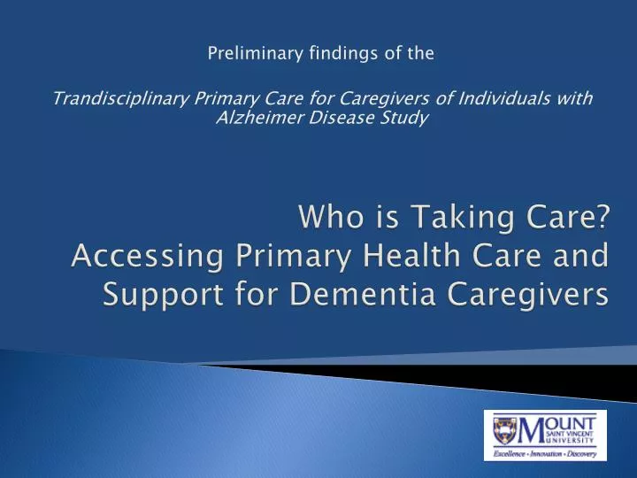 who is taking care accessing primary health care and support for dementia caregivers