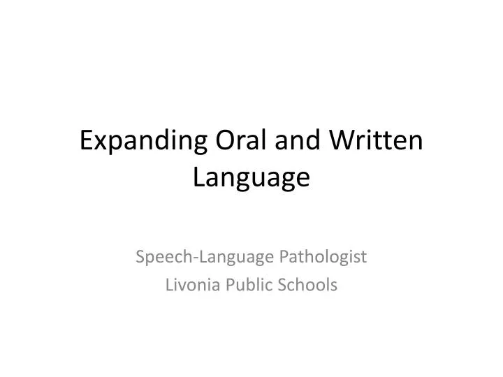 expanding oral and written language