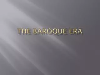 The Baroque Era