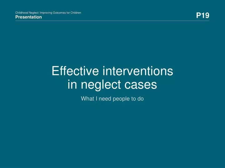 effective interventions in neglect cases