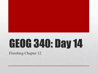 GEOG 340: Day 14