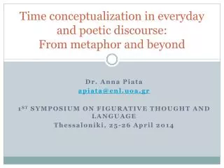 Time conceptualization in everyday and poetic discourse: From metaphor and beyond