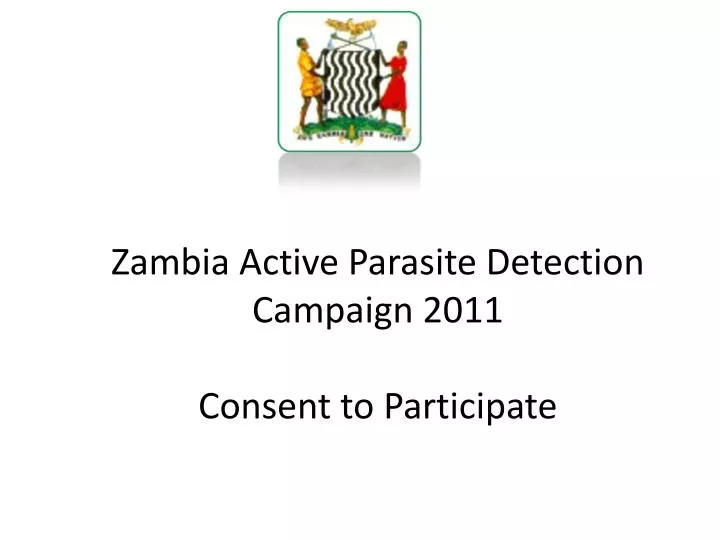 zambia active parasite detection campaign 2011 consent to participate
