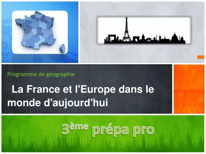 programme de g ographie la france et l europe dans le monde d aujourd hui