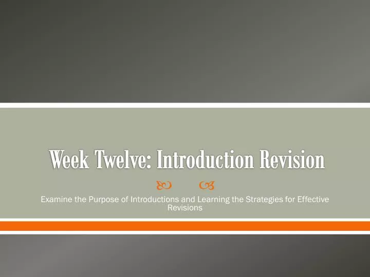 week twelve introduction revision