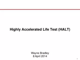 Highly Accelerated Life Test (HALT)