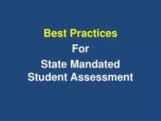 Best Practices For State Mandated Student Assessment