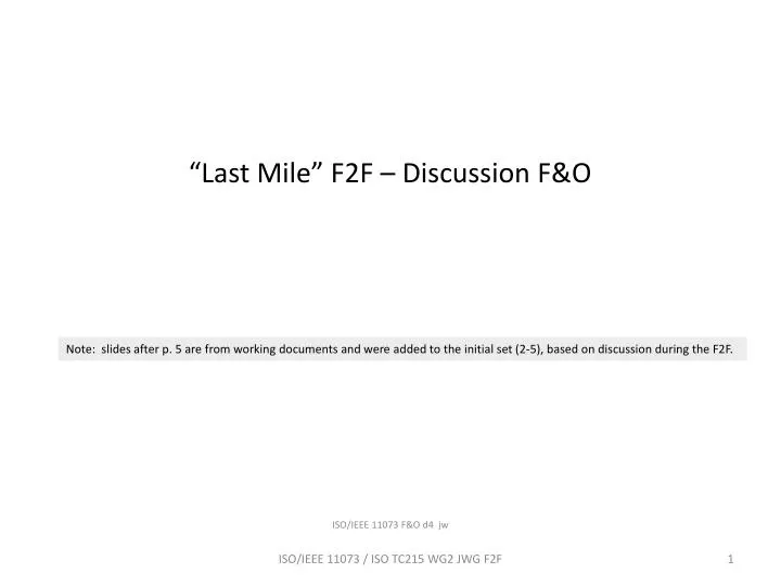 last mile f2f discussion f o