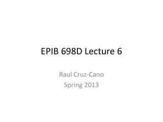 EPIB 698D Lecture 6