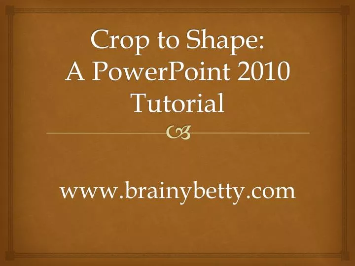 crop to shape a powerpoint 2010 tutorial