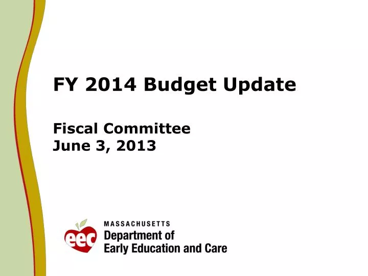 fy 2014 budget update fiscal committee june 3 2013