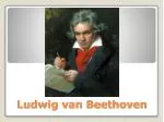 Ludwig van Beethoven - slide 1