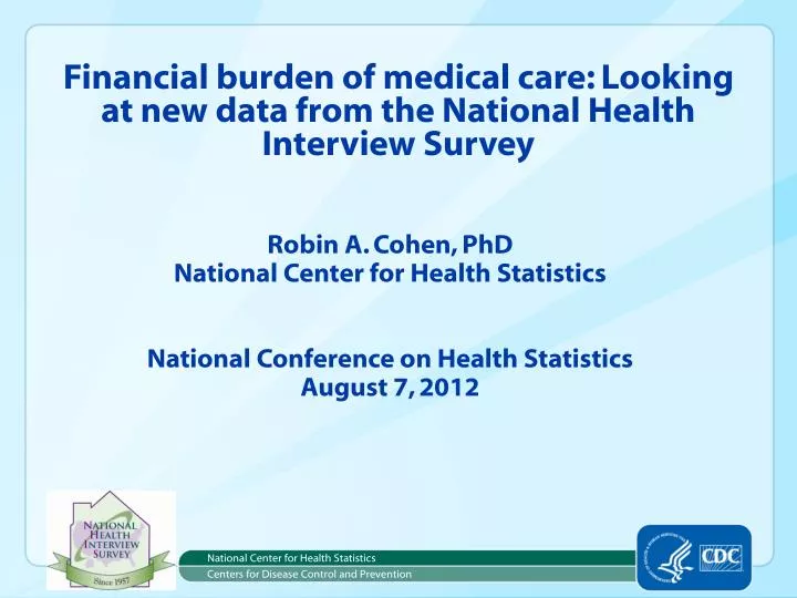 financial burden of medical care looking at new data from the national health interview survey