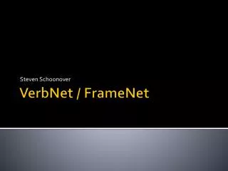 VerbNet / FrameNet