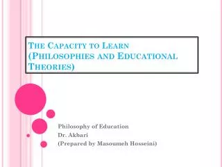 The Capacity to Learn (Philosophies and Educational Theories)