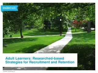 Adult Learners: Researched-based Strategies for Recruitment and Retention
