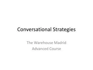 Conversational Strategies