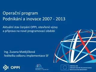 Operační program Podnikání a inovace 2007 - 2013