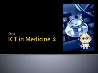 ICT in Medicine
